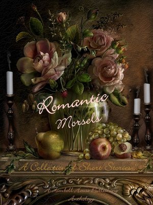 cover image of Romantic Morsels